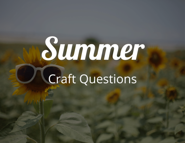 Do You Know the Answers to These Summer Craft Questions? Test Your Knowledge!