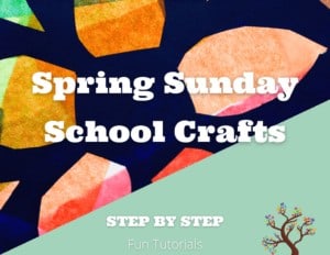 Spring Sunday School Crafts
