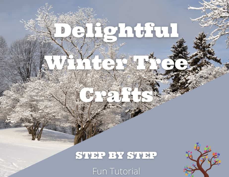 Delightful Winter Tree Crafts