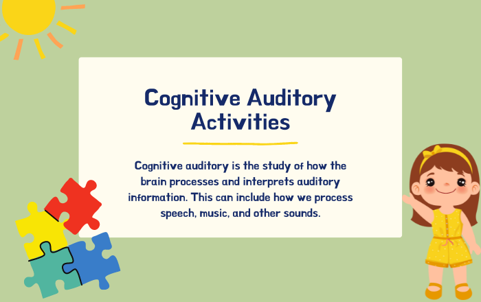 Cognitive Auditory Activities to Improve Auditory Attention