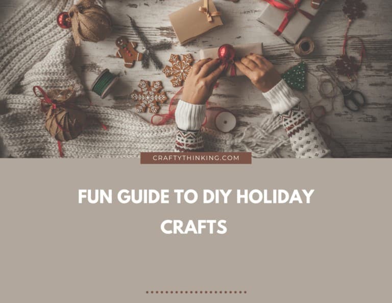 Fun Guide To DIY Holiday Crafts