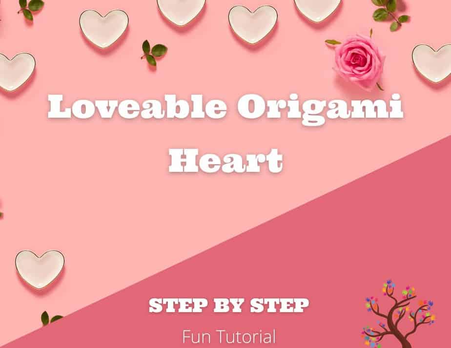 Loveable Origami Heart