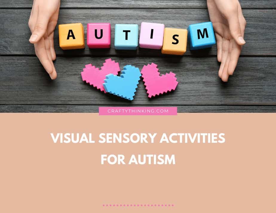 Visual Sensory Activities For Autism