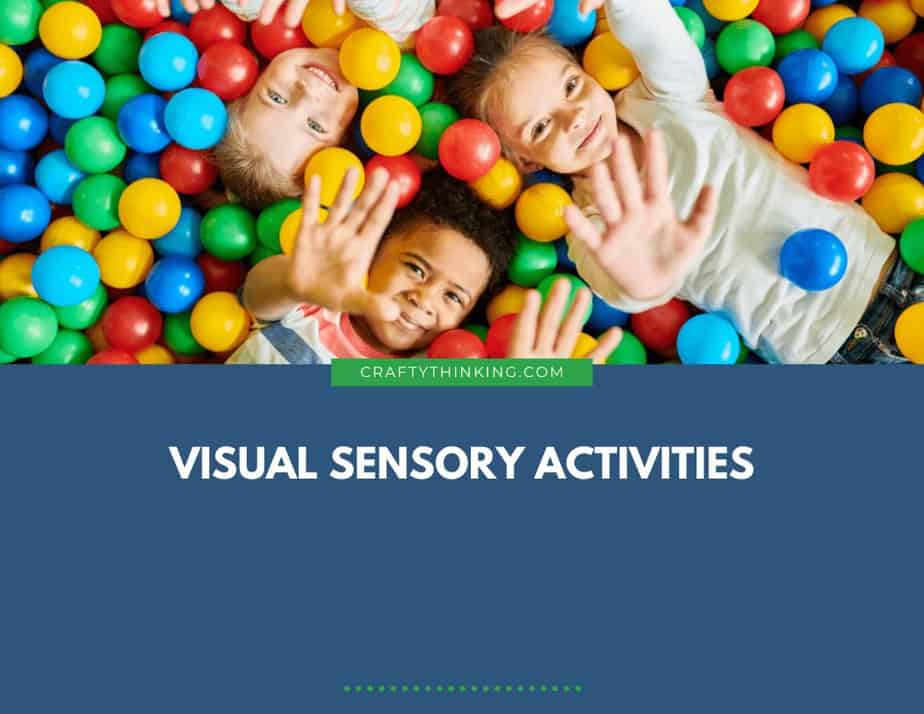 Visual Sensory Activities
