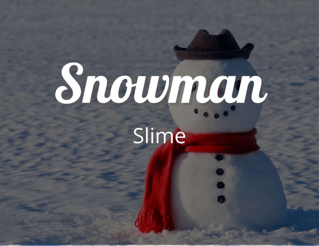 Melting Snowman Slime
