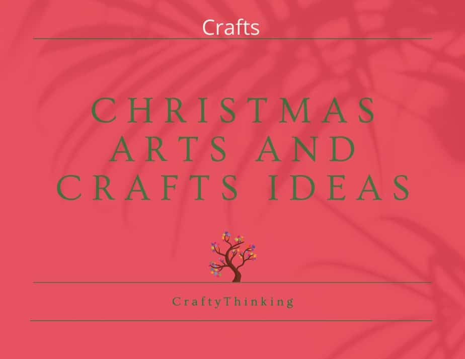 Christmas Arts and Crafts Ideas