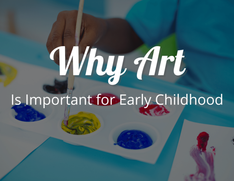 Why Art Is Important for Early Childhood Development: Benefits of Arts and Crafts