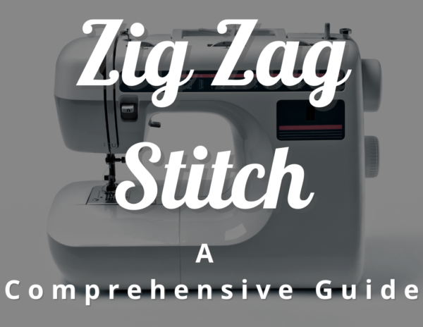 Zig Zag Stitch A Comprehensive Guide