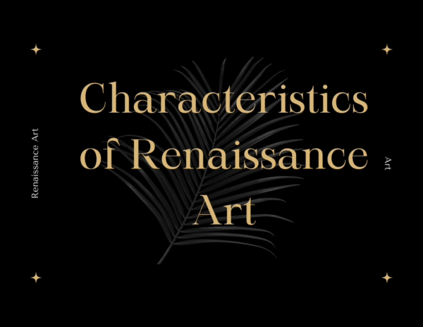 Characteristics of Renaissance Art
