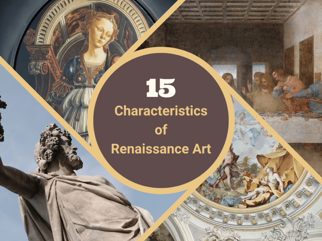 The 15 Characteristics of Renaissance Art