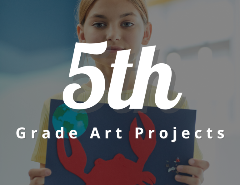 Incredible 5th Grade Art Projects -Teacher Approved Fifth Grade Art Lessons