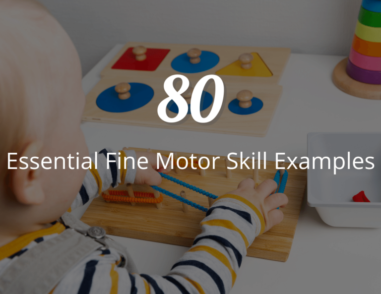 80 Essential Fine Motor Skill Examples: Practical Examples and Tips for Parents