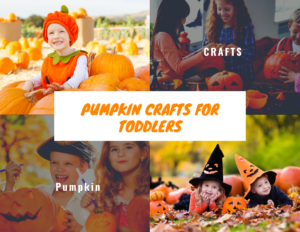 Pumpkin Crafts for Toddlers
