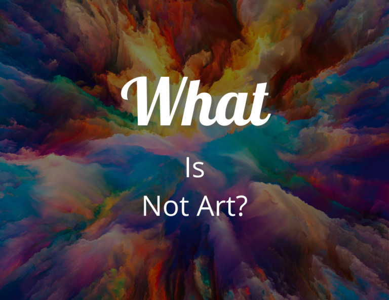 What is not Art? | Defining Art