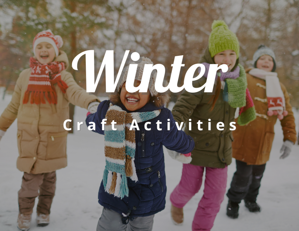Craft Activities in The Winter