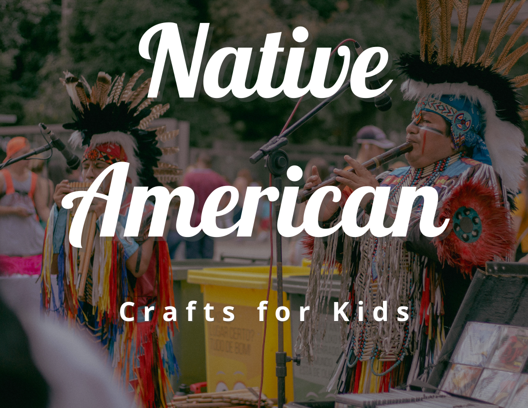 Native American Crafts for Kids