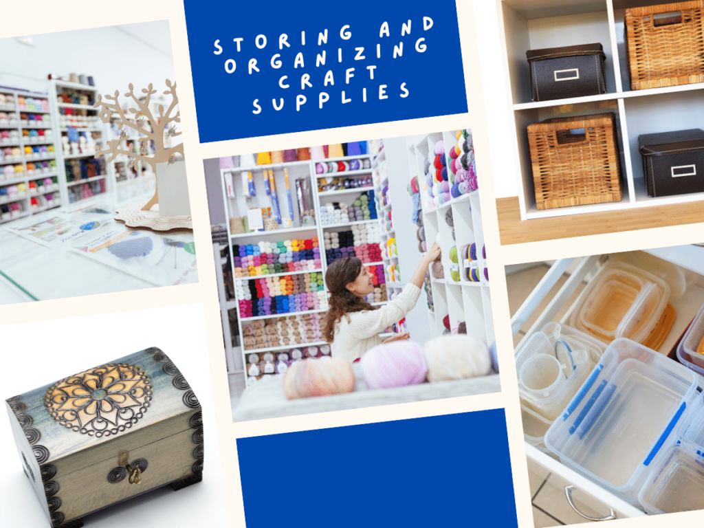 Storing and Organizing Craft Supplies