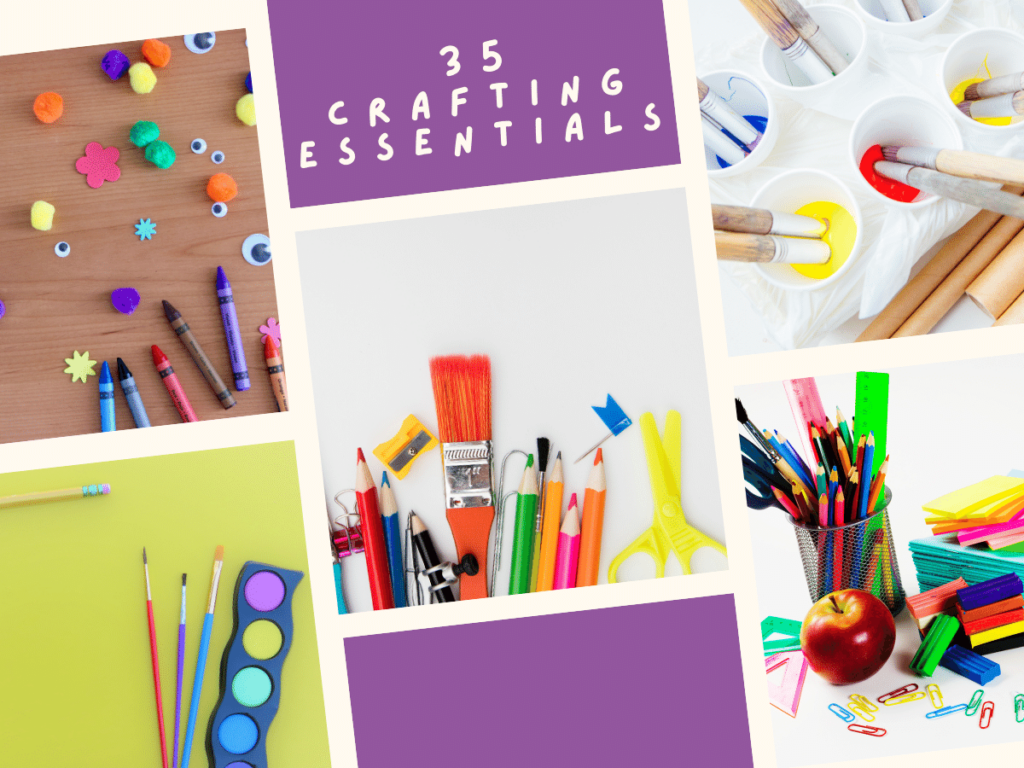 35 Crafting Essentials for Parents and Teachers
