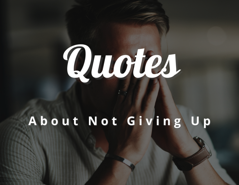 Find Strength in These Quotes Not Giving Up