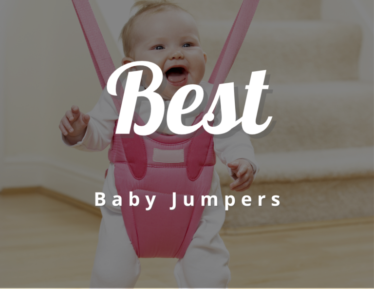 11 Best Baby Jumpers (Mothers Approved)