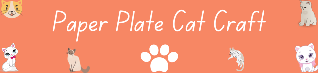 Paper Plate Cat Craft