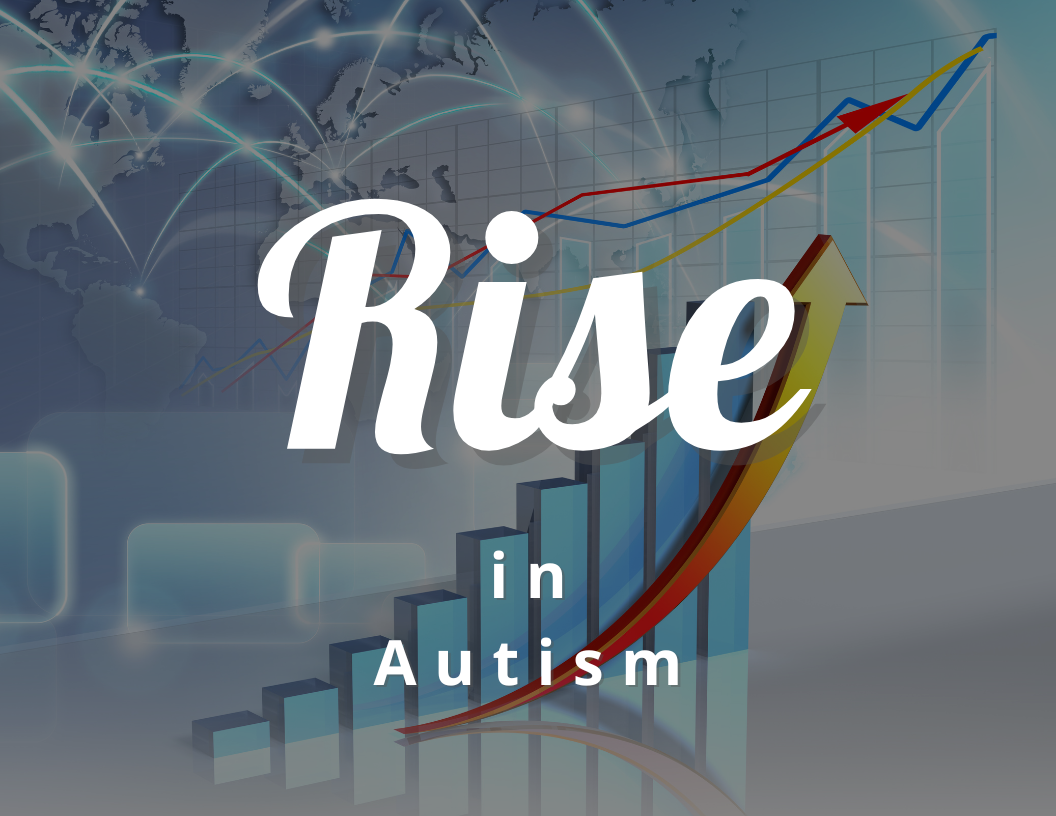 An Insight into the Rise in Autism
