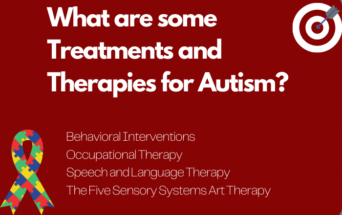 What are some Treatments and Therapies for Autism?