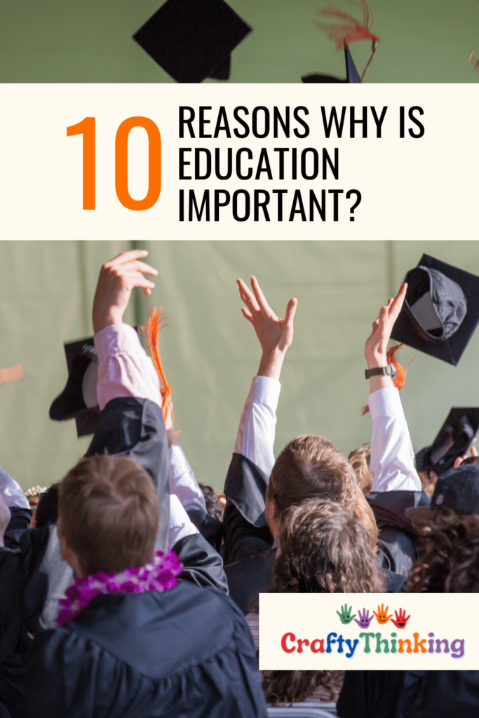 Top 10 Reasons Why Is Education Important