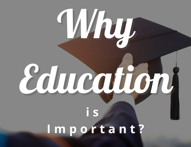 Top 10 Reasons Why Is Education Important? Find Out Importance of Education