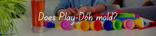 Does Play-Doh mold
