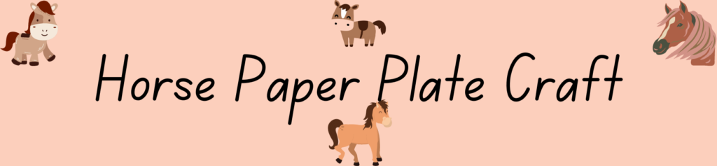 Horse Paper Plate Craft