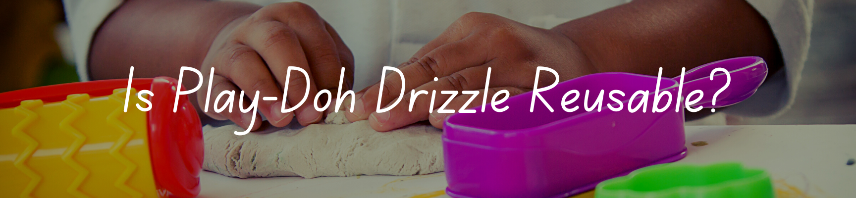 Is Play-Doh Drizzle Reusable