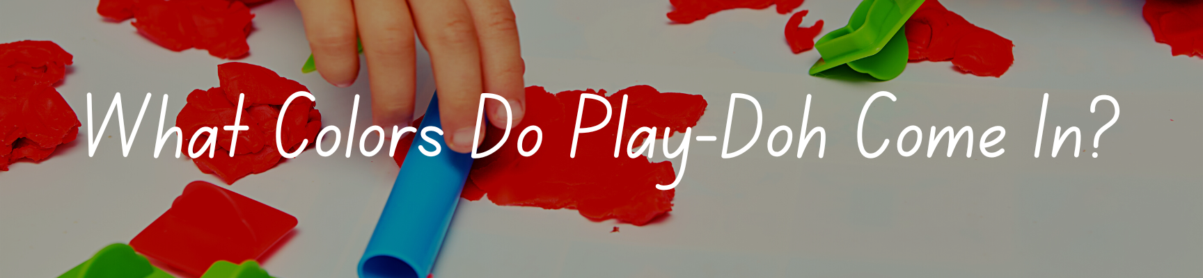 What Colors Do Play-Doh Come In?