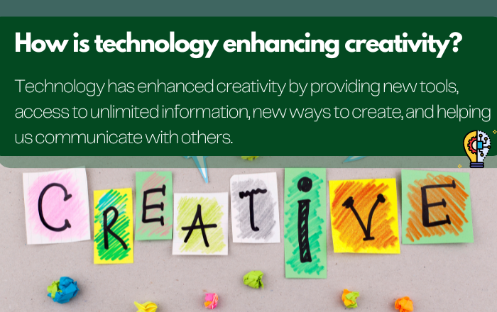 How Technology Enhancing Creativity?