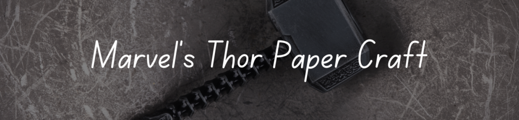 Marvel Thor Crafts