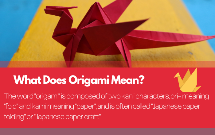 What Does Origami Mean?