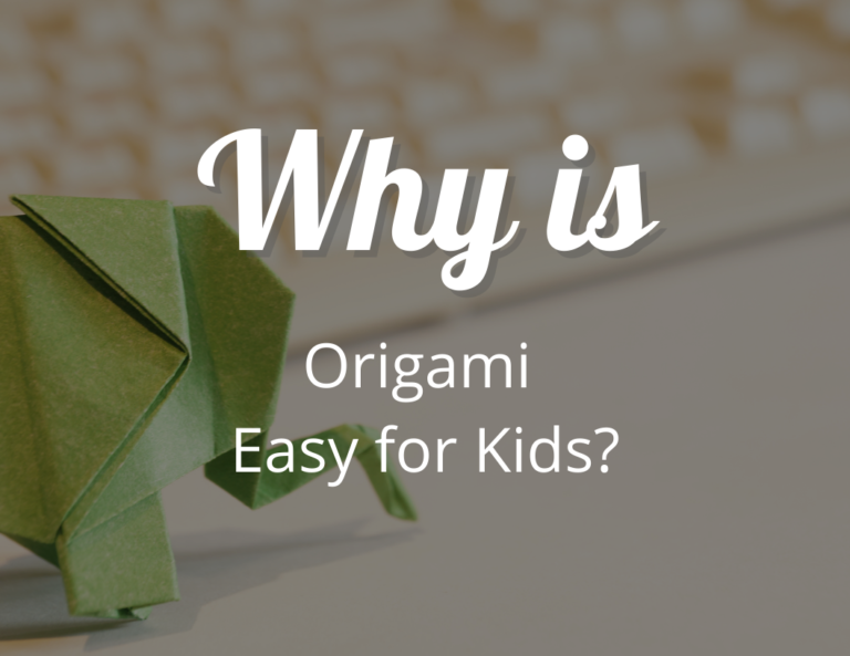 Why is Origami Easy for Kids?
