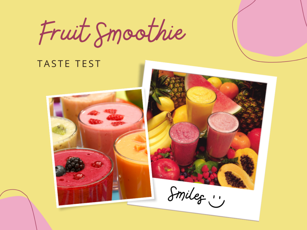 Fruit Smoothie Taste Test