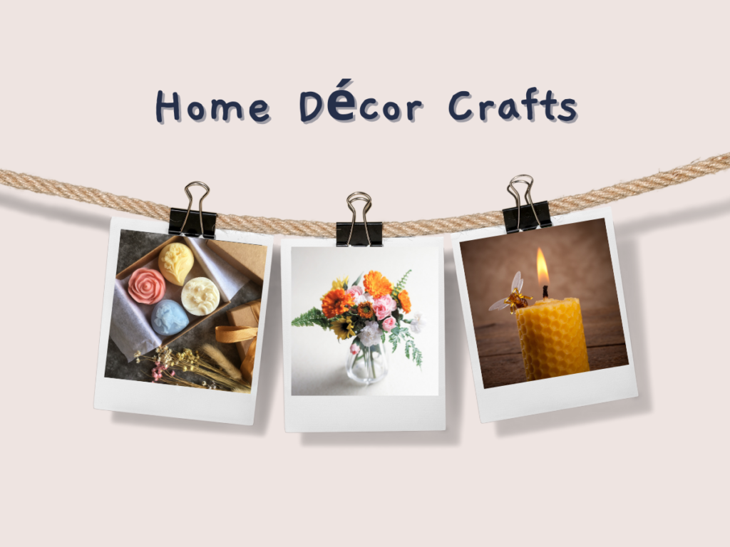 Home Decor Crafts