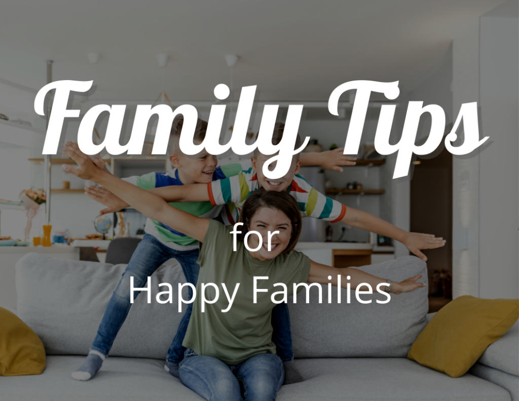 Family Tips for Happy Families (The Secrets of Happy Families)