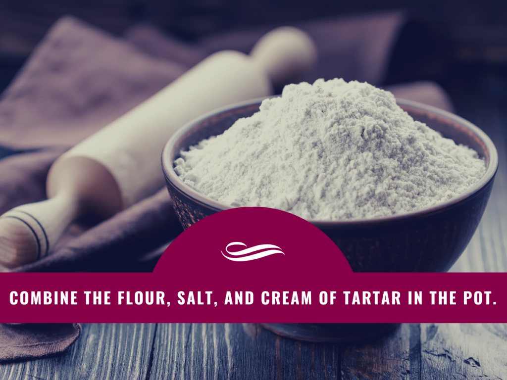 Combine the flour, salt, and cream of tartar in the pot.