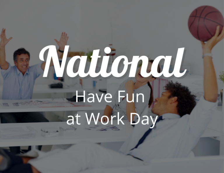 National Have Fun at Work Day Ideas: Celebrate National Fun at Work Day