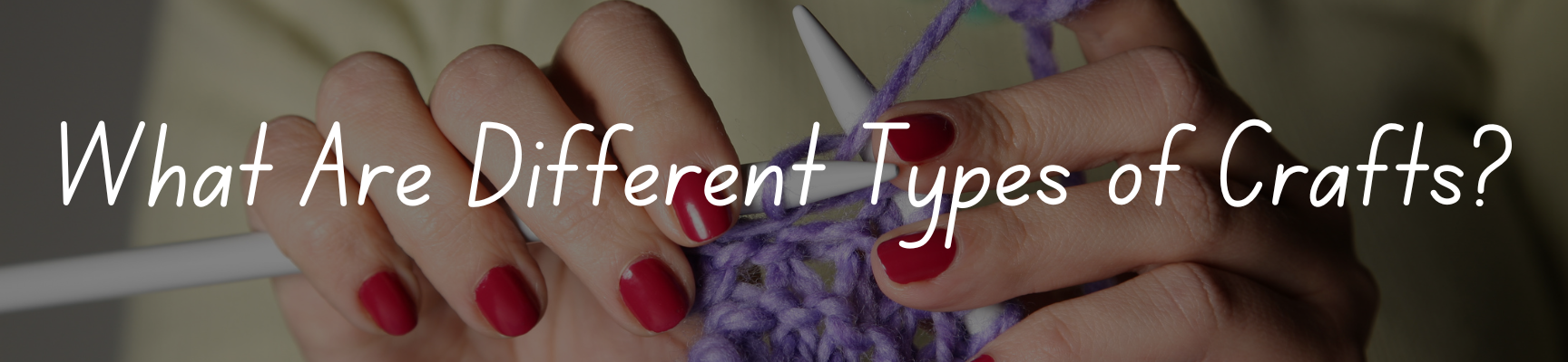 What Are Different Types of Crafts