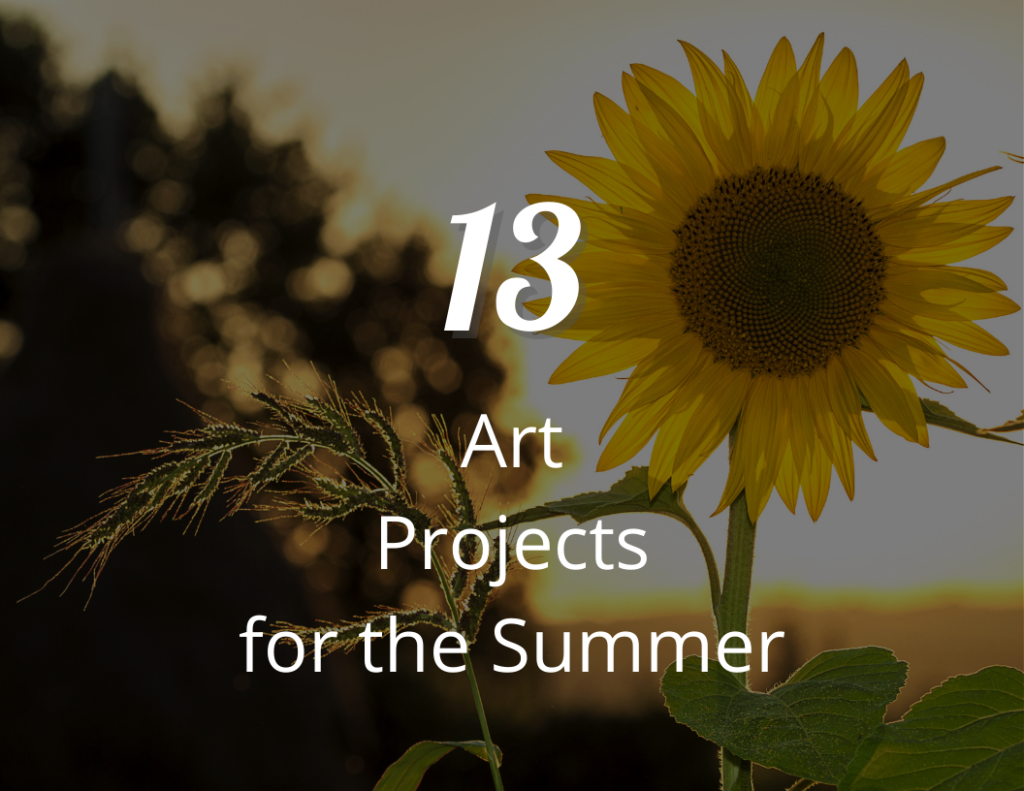 Art Projects for the Summer