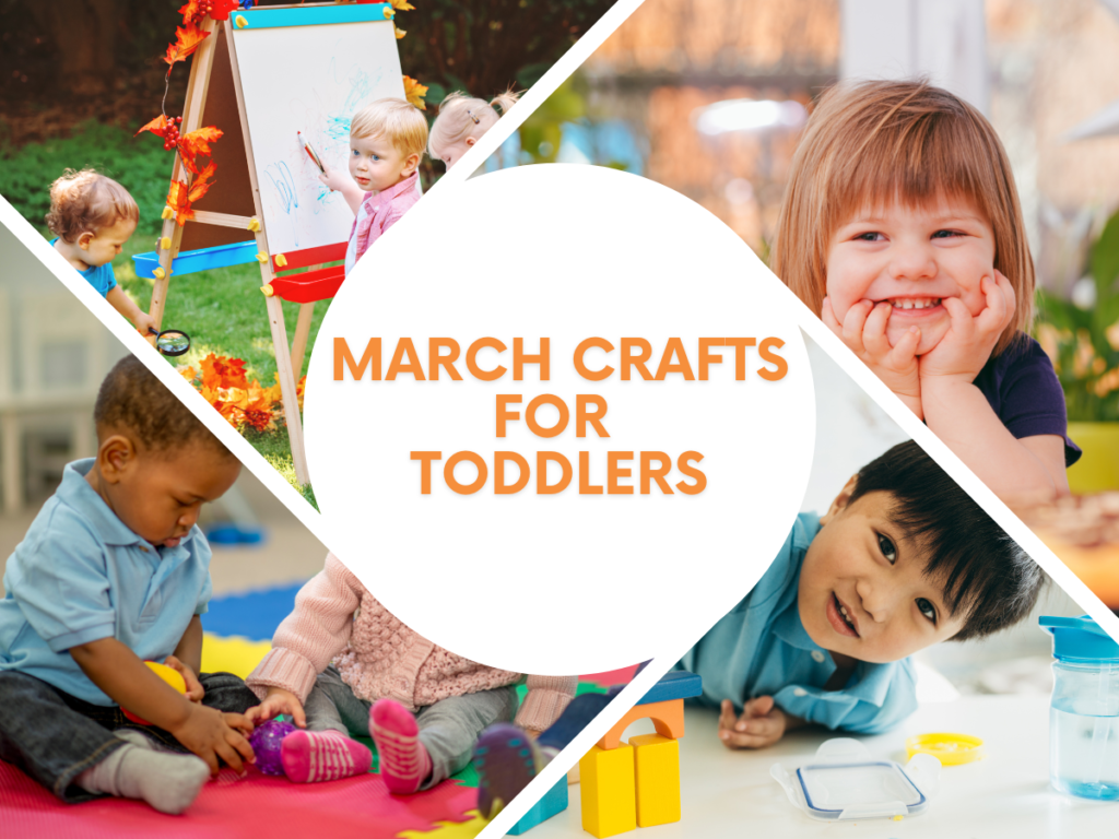  March Crafts for Toddlers
