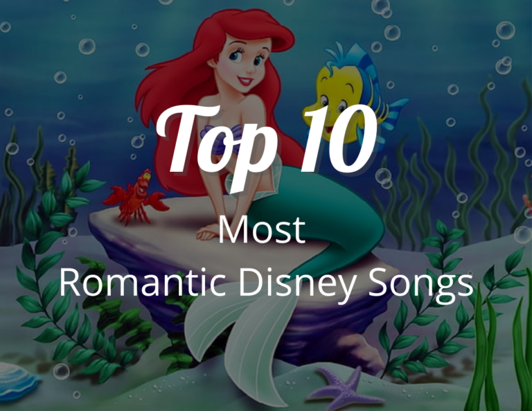 Top 10 Most Romantic Disney Songs of All Time: A Guide to the Best Soundtracks for Love