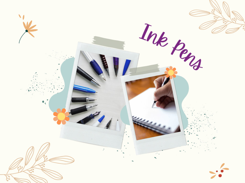  11. Ink Pens