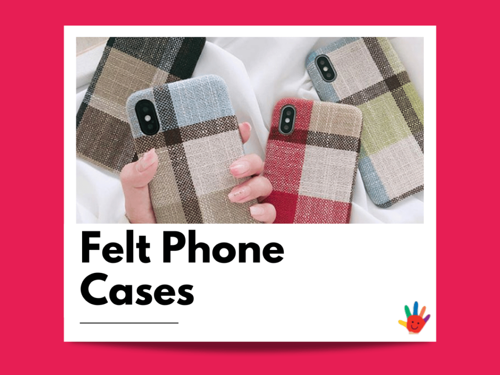 Felt Phone Cases