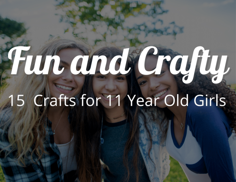 15 Best DIY Crafts for 11 Year Olds Girl: Fun and Crafty