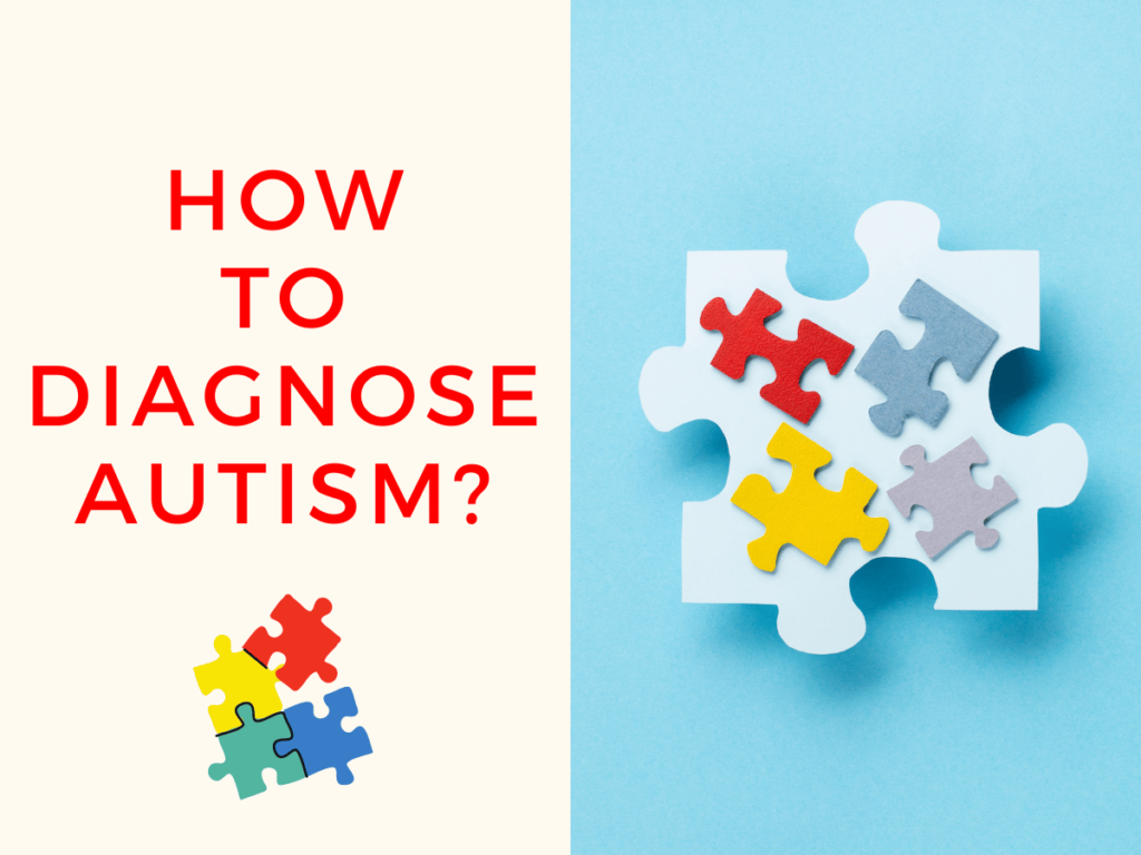 How to Diagnosis Autism?